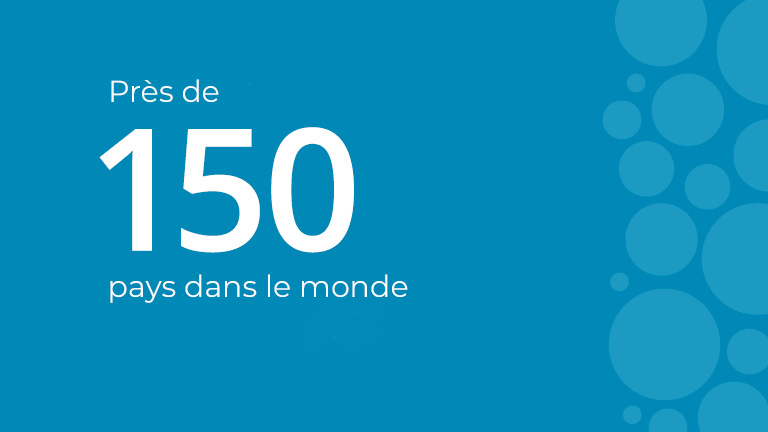 Dans 150 pays dans le monde